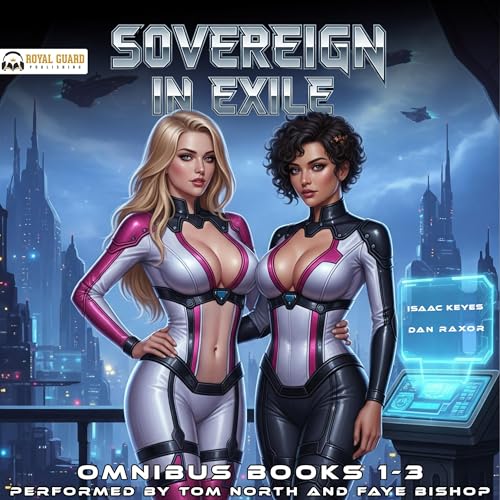 Sovereign in Exile Omnibus: Books 1-3 - Isaac Keyes, Dan Raxor episode artwork