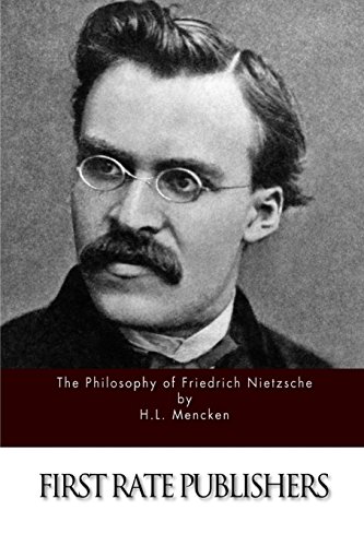 The Philosophy of Friedrich Nietzsche 1515126854 Book Cover