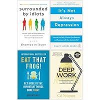 Surrounded by Idiots, It's Not Always Depression, Eat That Frog, Deep Work 4 Books Collection Set