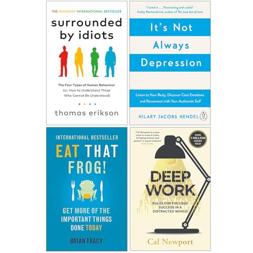 Surrounded by Idiots, It's Not Always Depression, Eat That Frog, Deep Work -  Thomas Erikson, Paperback