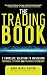 The Trading Book: A Complete Solution to Mastering Technical Systems and Trading Psychology