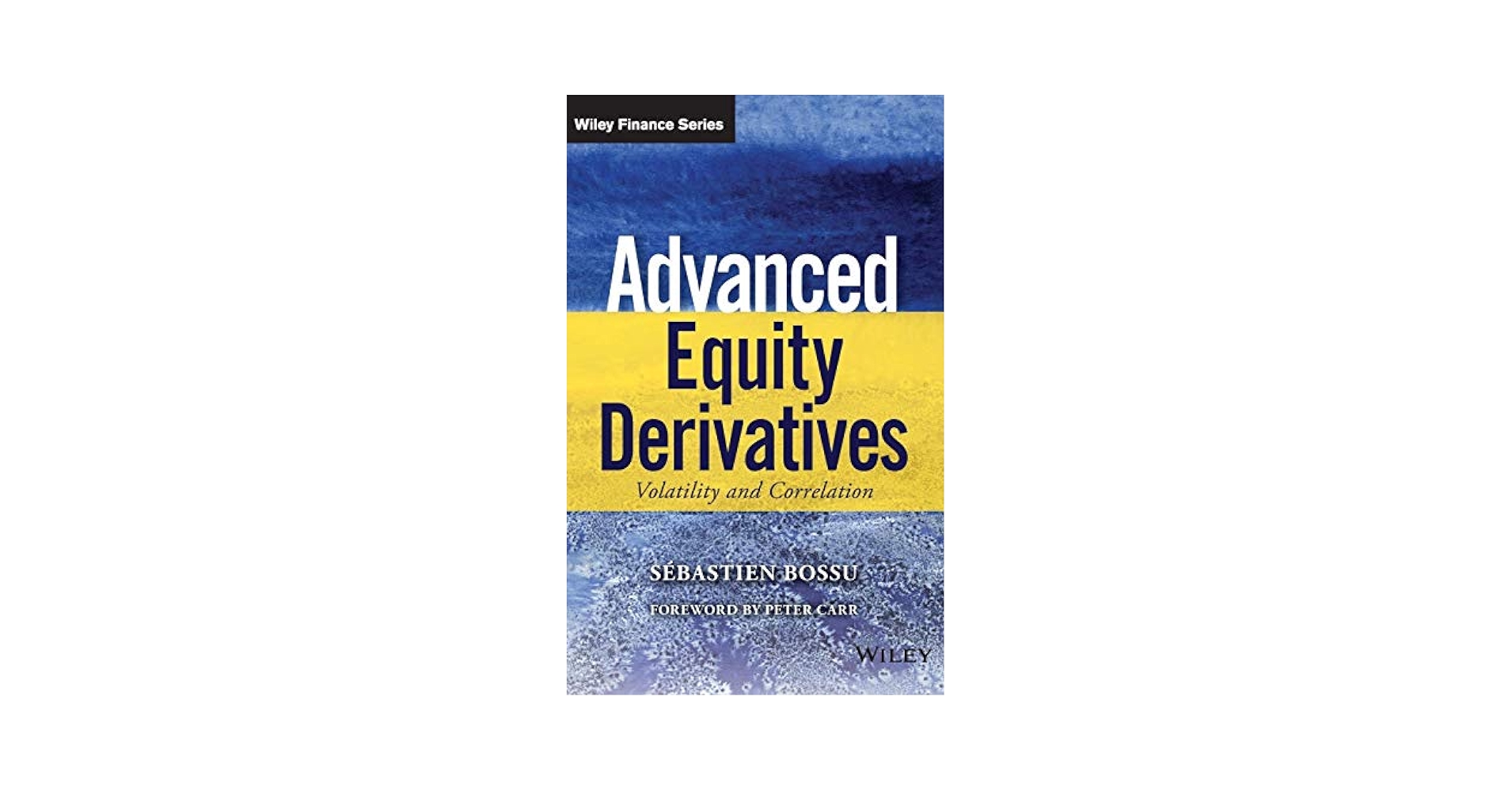ビジネス・経済 Advanced Equity Derivatives Advanced Equity Derivatives: Volatility and Correlation