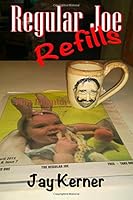 Regular Joe Refills 1945667370 Book Cover