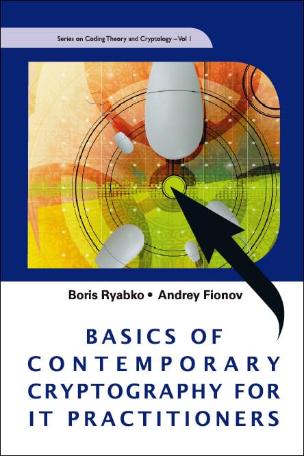 Basics of Contemporary Cryptography for It Practitioners (Series