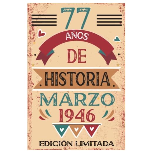 77 Años De Historia Marzo 1946: Libro de visitas, cuaderno, 110 páginas de felicitaciones, idea de regalo, regalo Para la esposa, novia, mujer, La madre
