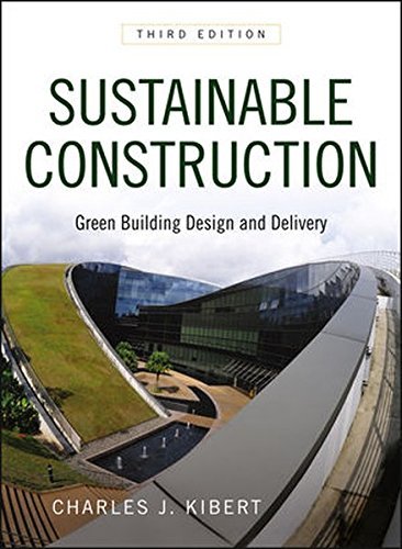 Sustainable Construction: Green Building Design and Delivery, Kibert, Charles J., eBook - Amazon.com