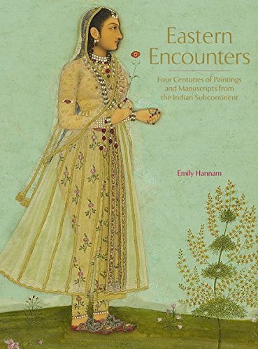 Eastern Encounters: Four Centuries of Paintings