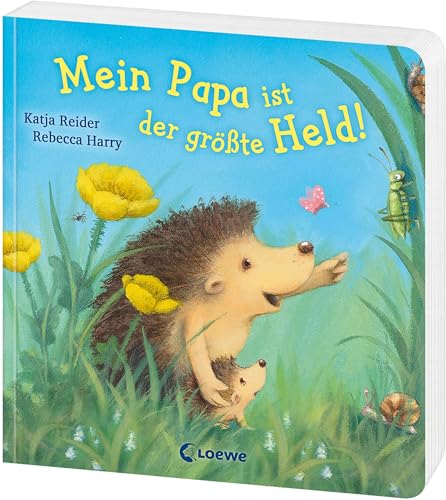 Mein Papa ist der größte Held!: Liebevoll gereimtes Pappbilderbuch über...