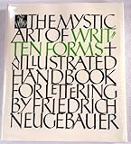 The Mystic Art of Written Forms: An Illustrated Handbook for Lettering