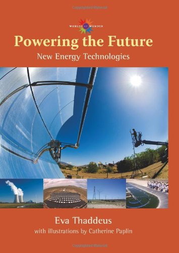 Powering the Future: New Energy Technologies (Barbara Guth Worlds of Wonder Science Series for Young Reade)
