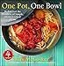 4 Ingredients One Pot, One Bowl: Rediscover the Wonders of Simple, Home-Cooked Meals