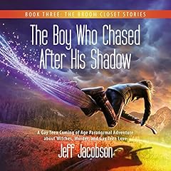 The Boy Who Chased After His Shadow Audiolibro Por Jeff Jacobson arte de portada