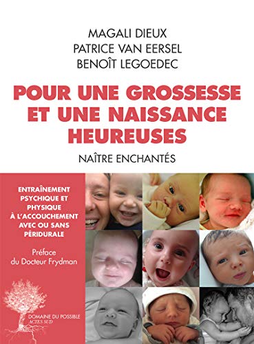 Pour une grossesse et une naissance heureuse: Naître enchantés