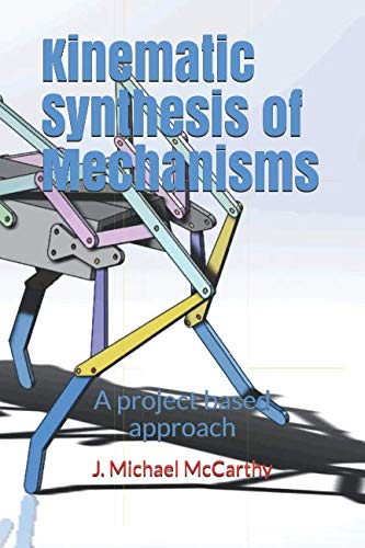 Kinematic Synthesis of Mechanisms: A project based approach : Amazon.in ...