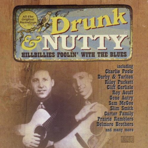 VARIOUS - DRUNK AND NUTTY HILLBILLIES F [Audio CD] VARIOUS