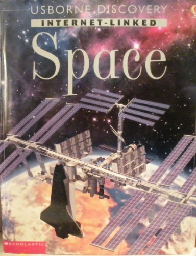 Space (Usborne Discovery Internet-Linked) 0439443296 Book Cover