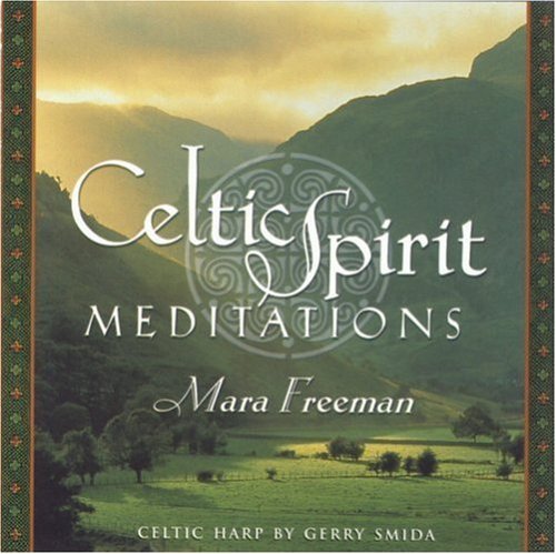 Celtic Spirit Meditations by Mara Freeman (2001-03-15)