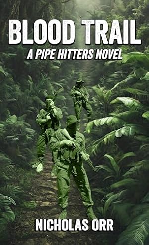 Blood Trail: A Pipe Hitters Novel