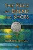 The Price of Bread and Shoes: A Novel