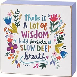 Primitives by kathy there is a lot of wisdom held inside a slow deep breath home decor sign  urban country home decor