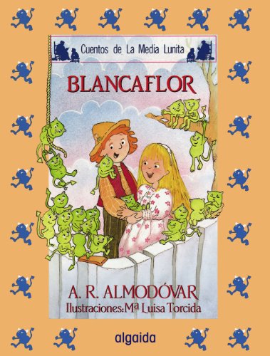 Media lunita nº 32. Blancaflor (INFANTIL - JUVENIL - CUENTOS DE LA MEDIA LUNITA - EDICIÓN EN RÚSTICA)