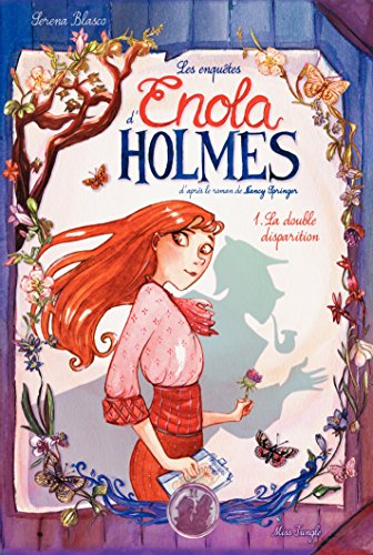 Enola Holmes - Tome 1 - La double disparition Enola Holmes - Tome 1 - La double disparition