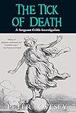 The Tick of Death (A Sergeant Cribb Investigation)