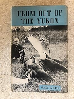 Hardcover From out of the Yukon Book