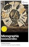 Micrographia (Summarized Edition): Enriched edition. Microscopic...