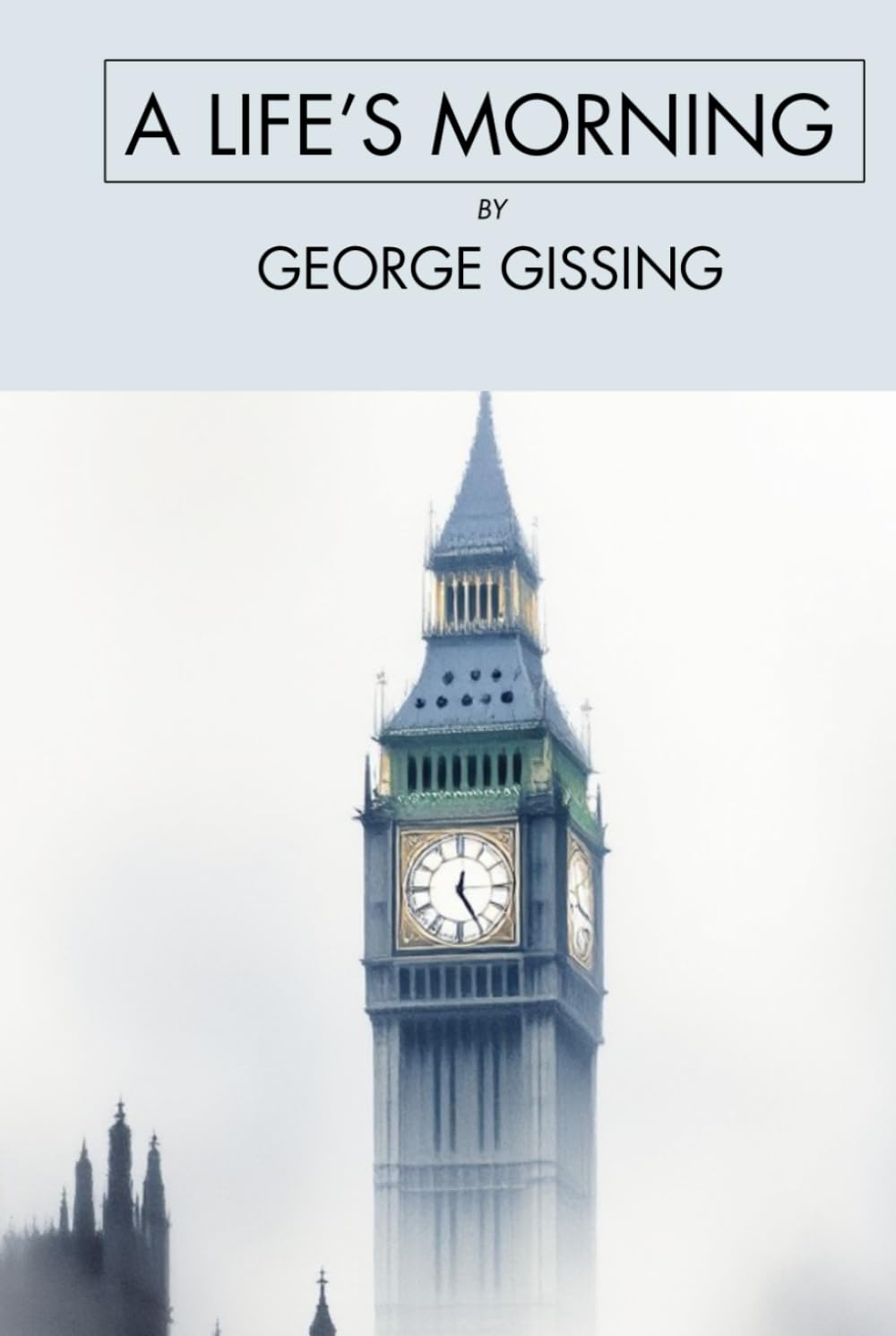 A Life's Morning: A Victorian Romance Classics, Unabridged Edition