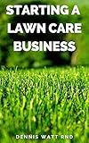 customizable cards online  STARTING A LAWN CARE BUSINESS: The Essential Guide To Making A Landscape And Lawn Care Business Plan (English Edition)