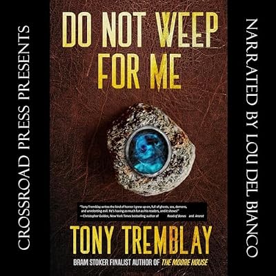 Do Not Weep for Me