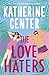 The Love Haters (English Edition)