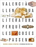 Projecte Perquè les coses passen - Valencià : Llengua i Literatura 1 - 9788414025796