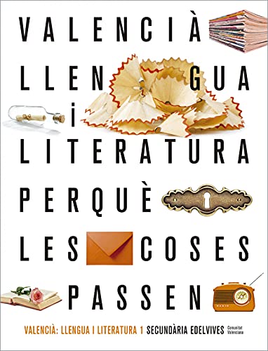 Projecte Perquè les coses passen - Valencià : Llengua i Literatura 1