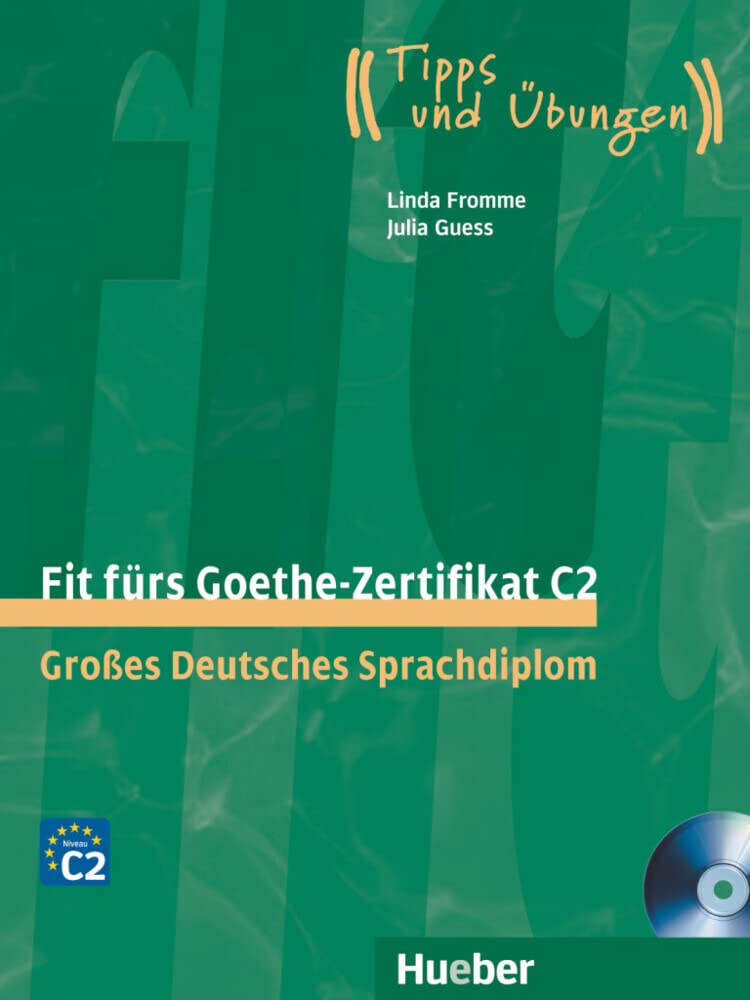 Fit furs Goethe-Zertifikat: C2 Book & CD: Großes Deutsches Sprachdiplom. Deutsch als Fremdsprache Paperback – 1 July 2012