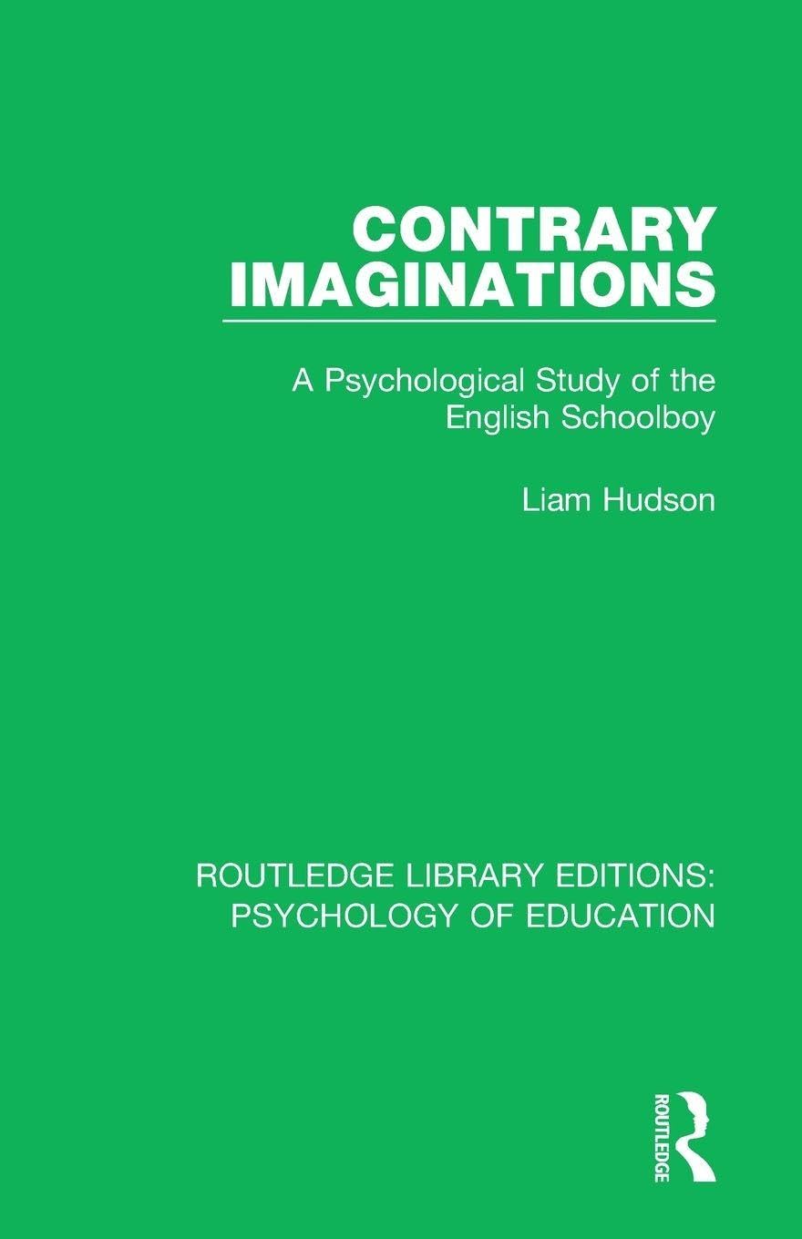 Contrary Imaginations: A Psychological Study of the English Schoolboy (Routledge Library Editions: Psychology of Education)