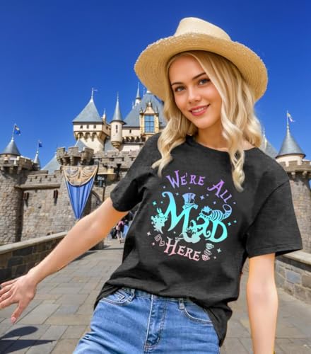 Magical Shirt for Women We're All Mad Here T-Shirt Princess Fairy Graphic Shirts Short Sleeve Vacation Tee Tops3