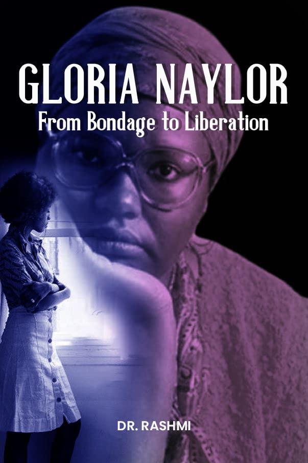 Gloria Naylor: From Bondage To Liberation