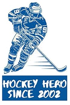 Hockey Hero since 2002 Notebook Birthday Hockey Gift : Lined Notebook / Journal Gift, 101 Pages, 6x9, Soft Cover, Matte Finish