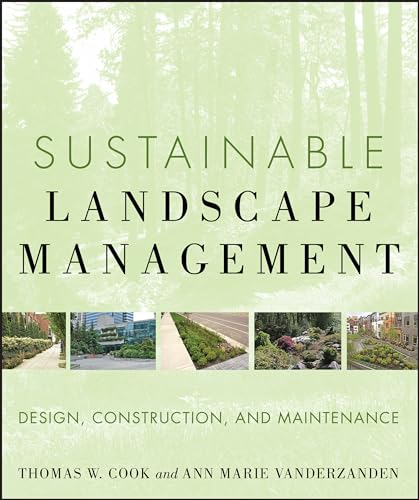 Sustainable Landscape Management: Design, Construction, and Maintenance