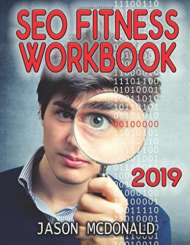 SEO Fitness 2017: The Seven Steps to Search Engine Optimization Success on Google