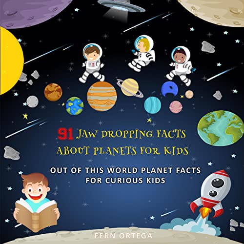91 Jaw Dropping Facts About Planets for Kids by Fern Ortega episode artwork
