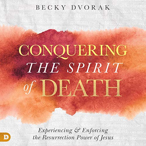 Conquering the Spirit of Death by Becky Dvorak episode artwork