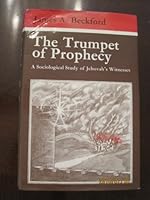 The Trumpet of Prophecy: A Sociological Study of Jehovah's Witnesses 0470061383 Book Cover