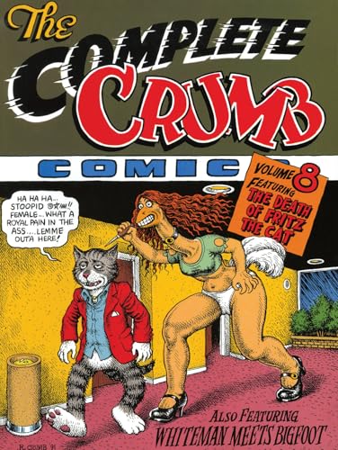 The Complete Crumb Comics Vol. 8: The Death of Fritz the Cat The Complete Crumb Comics Vol. 8: The Death of Fritz the Cat