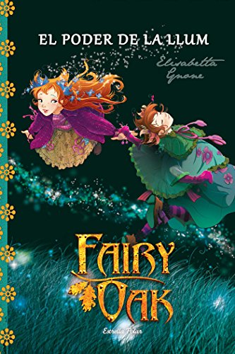 Portada de Fairy Oak 3. El poder de la llum