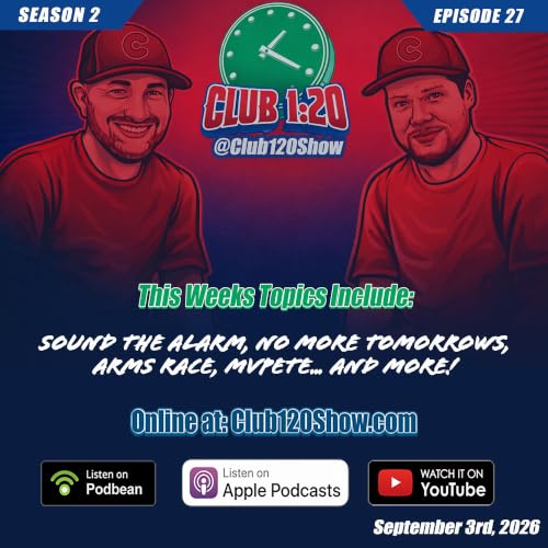Club 1:20 S2 Ep. 27 | Sound the Alarm? 🚨 The Cubs' Biggest October Concern | MVPete & Playoff Push