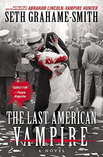 The Last American Vampire by Seth Grahame-Smith (2015-09-01)