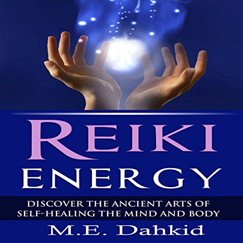 Reiki Energy: Discover the Ancient Arts of Self-Healing the Mind and Body PDF Ebook En Ligne